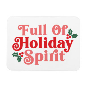 Full of Holiday Spirit - Festive Typography Magnet