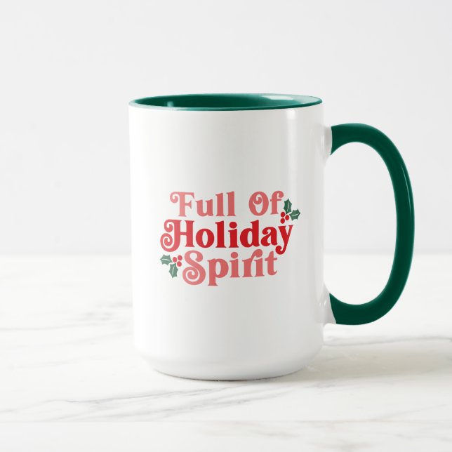 Full of Holiday Spirit - Festive Typography Mug (Right)