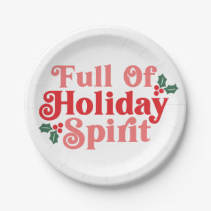 Full of Holiday Spirit - Festive Typography Paper Plate