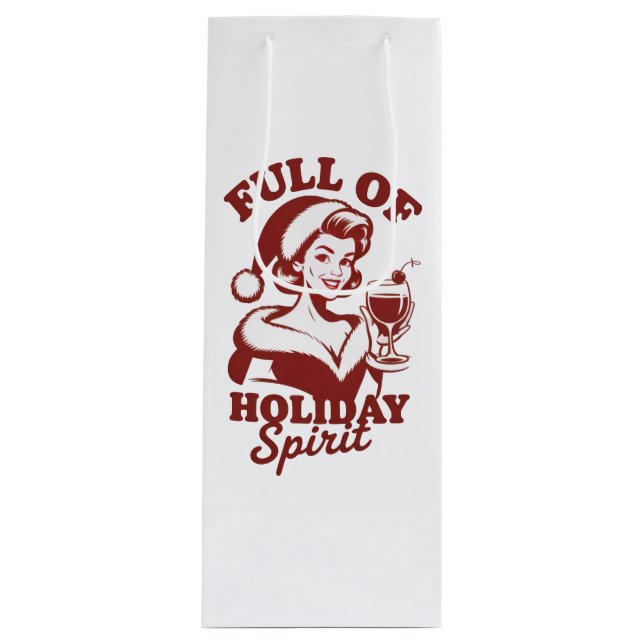 Full Of Holiday Spirit Wine Snarky Christmas Xmas Wine Gift Bag (Front)