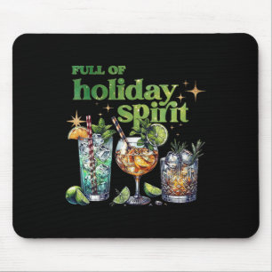 Full Of Holiday Spirit Wine Tail Funny Christmas Mouse Pad