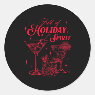 Full Of Holiday Srit Christmas Drinking Retro Tail Classic Round Sticker