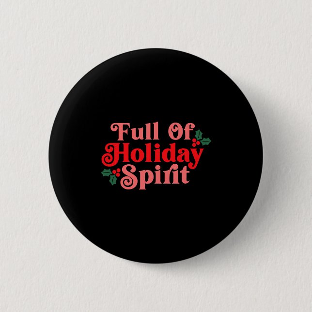Full Of Holiday Srit Festive Tygraphy Toddler T Sh 6 Cm Round Badge (Front)