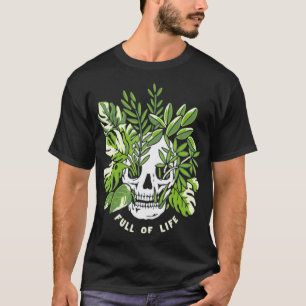Full Of Life Skull Gardening T-Shirt