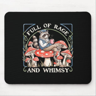 Full Of Rage And Whimsy Funny Racoon Meme Humour Mouse Pad