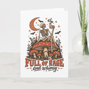 Full of Rage Whimsy Skeleton Mushroom Halloween Card