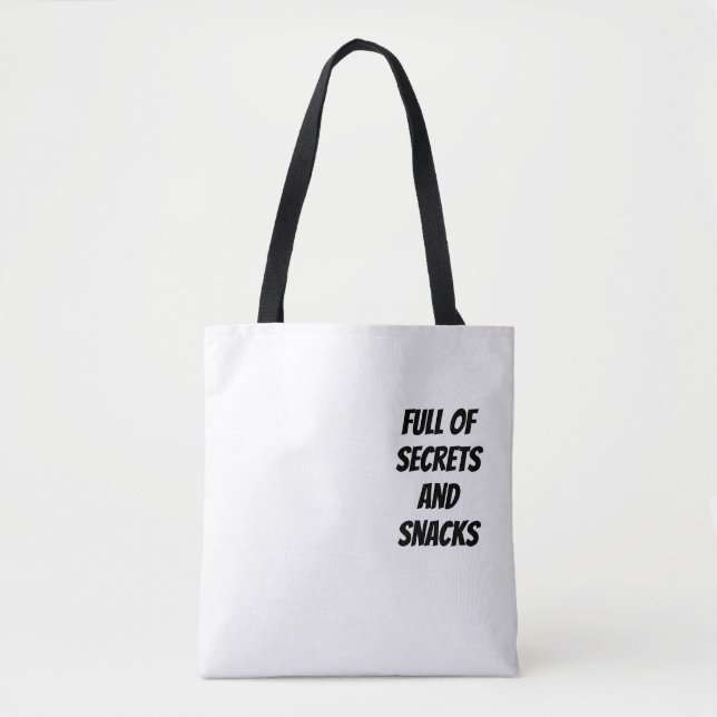 Full of Secrets and Snacks Tote Bag (Front)