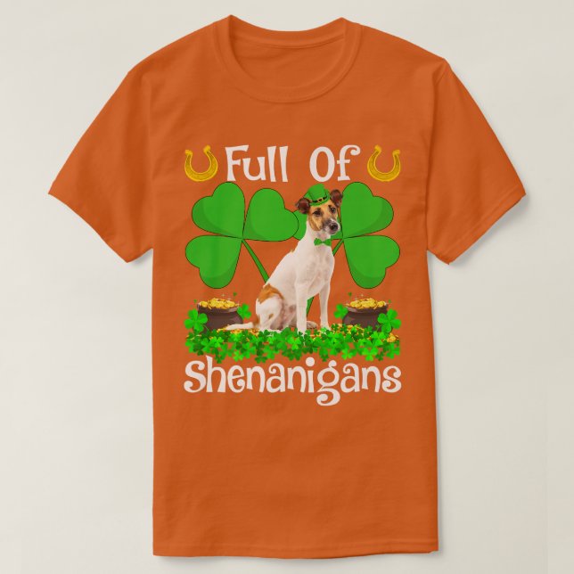 Full Of Shenanigans Fo Terrier Dog St  T-Shirt (Design Front)
