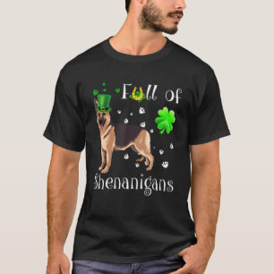 Full Of Shenanigans German Shepherd Dog Irish T-Shirt