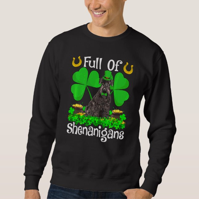 Full Of Shenanigans Giant Schnauzer Dog St Patrick Sweatshirt (Front)