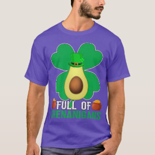 Full Of Shenanigans Shamrock Avocado Fruit St Patr T-Shirt