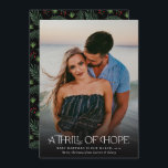 Full Photo Thrill of Hope Announce Pregnancy Photo Holiday Card<br><div class="desc">These beautiful,  full photo pregnancy announcement holiday cards feature modern,  elegant typography reading,  "A Thrill of Hope." The back contains a Christmas pattern of pine boughs and berries over a custom colour background (shown in black).</div>