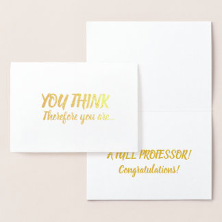 Full Professor Promotion Congratulations You Think Foil Card