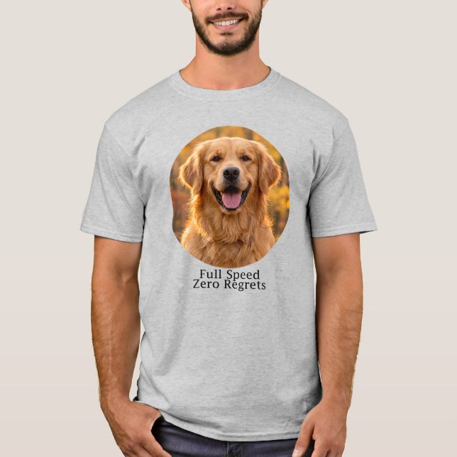 Full Speed Zero Regrets Golden Retriever T-Shirt (Front)