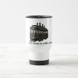 Full Steam to Coffee Ahead Steampunk Trolley Travel Mug