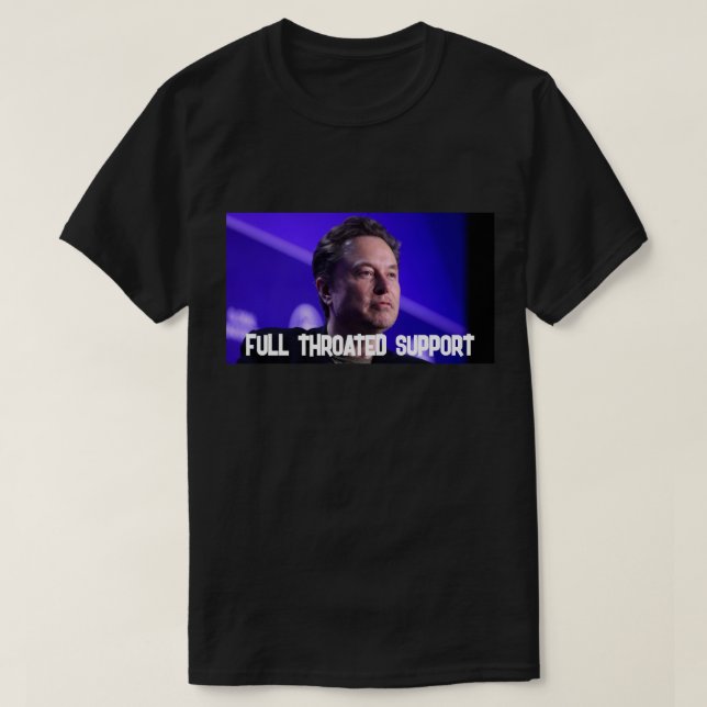 full throated support  T-Shirt (Design Front)