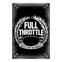 Full Throttle Gym Poster – Hustle For The Muscle F