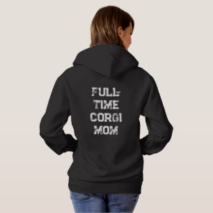 'Full-Time Corgi Mum' Mum Birthday Mother's Hoodie
