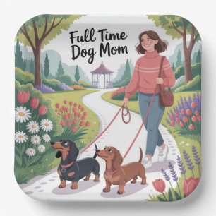 Full Time Dachshund Dog Mum Paper Plate