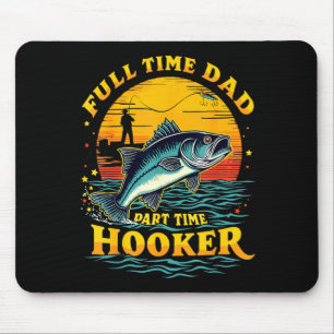 Full time dad part time dad fish fan bass fishing mouse pad