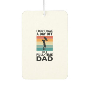Full-Time Dad Vintage Graphic T-Shirt Design_1 Car Air Freshener