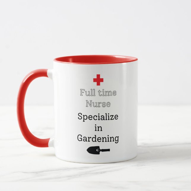 Full Time Nurse Specialise in Gardening Mug (Left)