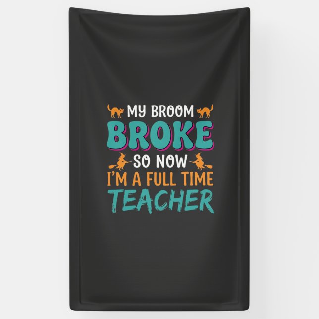 Full Time Teacher Halloween Witch Design_1 Banner (Vertical)