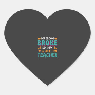 Full Time Teacher Halloween Witch Design_1 Heart Sticker