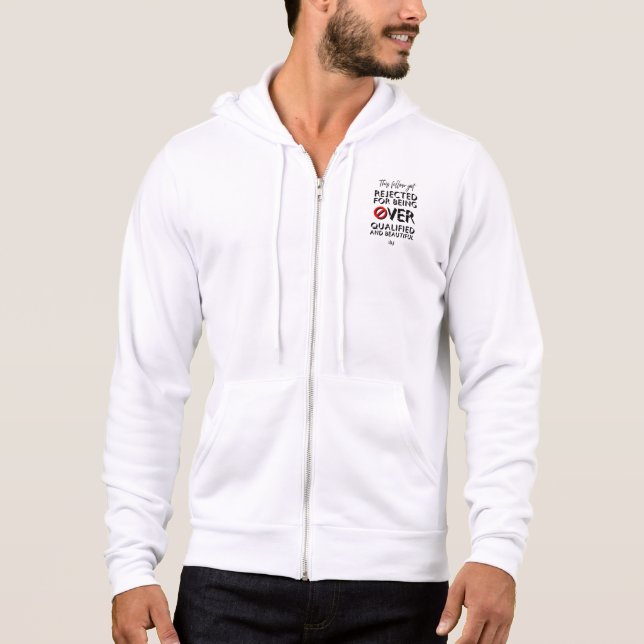 Full-Zip Hoodie : Over Qualified (white) (Front)