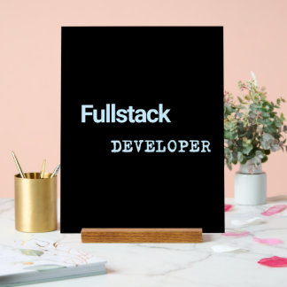 Fullstack Dev Banners Acrylic Sign
