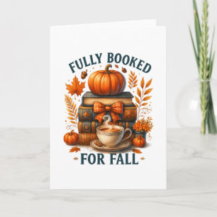 Fully Booked For Fall Books Pumpkin Autumn Thanksg Card