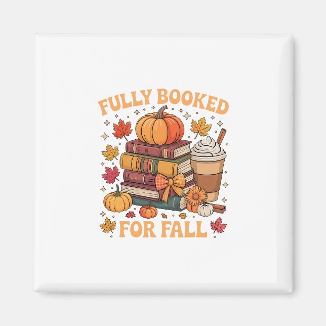 Fully Booked For Fall Books Pumpkin Autumn Thanksg Magnet (Front)