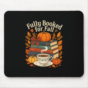Fully Booked For Fall Books Pumpkin Autumn Thanksg Mouse Pad