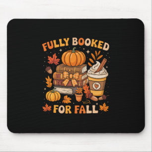 Fully Booked For Fall Books Pumpkin Autumn Thanksg Mouse Pad