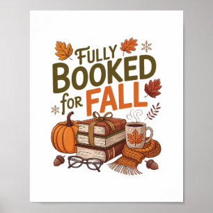 Fully Booked For Fall Books Pumpkin Autumn Thanksg Poster