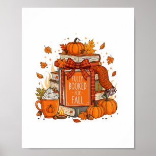 Fully Booked For Fall Books Pumpkin Autumn Thanksg Poster