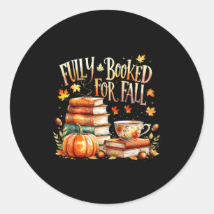 Fully Booked For Fall Cozy Autumn Reading Gift Classic Round Sticker