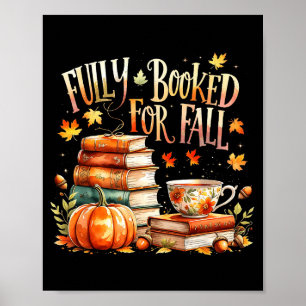 Fully Booked For Fall Cozy Autumn Reading Gift  Poster