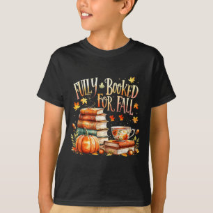 Fully Booked For Fall Cozy Autumn Reading Gift  T-Shirt