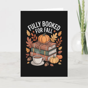 Fully Booked For Fall Pumpkin Autumn Books Thanksg Card