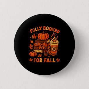 Fully Booked For Fall Pumpkin Books Coffee Thanksg 6 Cm Round Badge