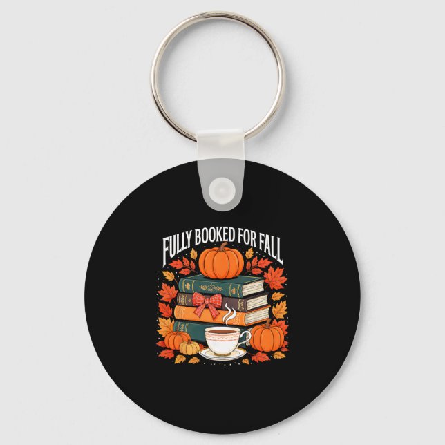 Fully Booked For Fall Teacher Thanksgiving Pumpkin Key Ring (Front)