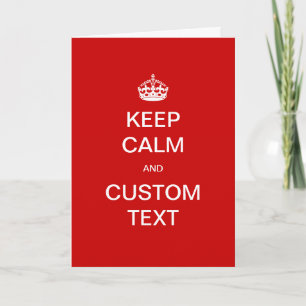 Fully custom Keep Calm and Customise Me Card