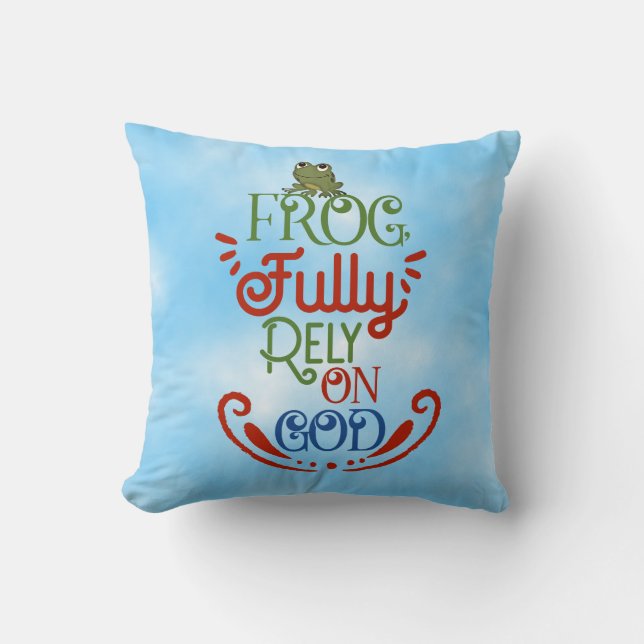Fully Rely on God Frog Cushion (Front)