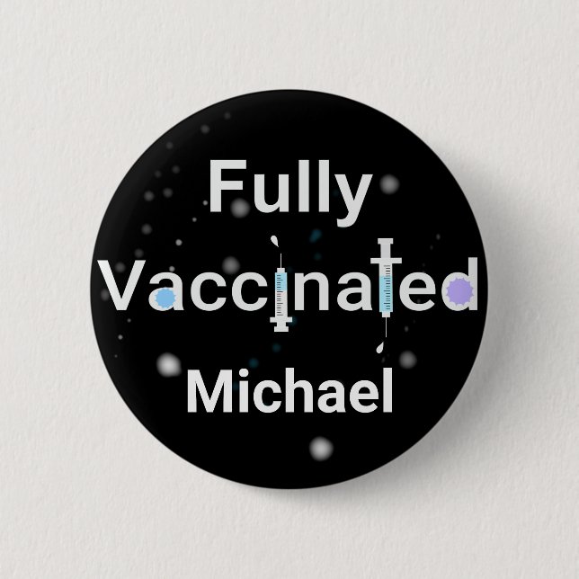 Fully Vaccinated 6 Cm Round Badge (Front)
