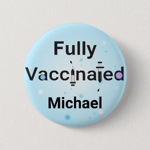 Fully Vaccinated 6 Cm Round Badge