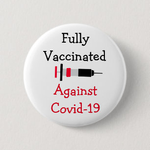 Fully Vaccinated Against Covid-19  6 Cm Round Badge