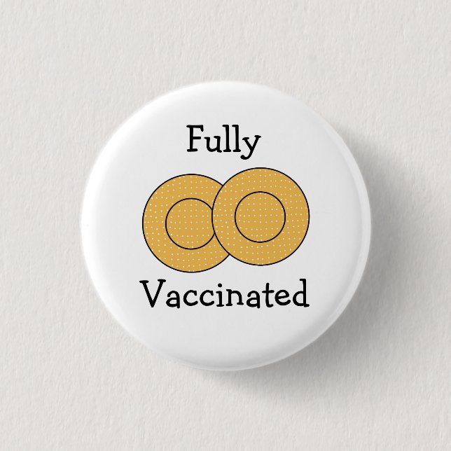 Fully Vaccinated against Covid-19 Button (Front)