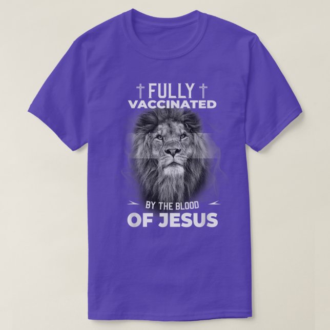Fully Vaccinated By The Blood Of Jesus Funny Chris T-Shirt (Design Front)