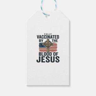 Fully Vaccinated by the Blood of Jesus Patriotic S Gift Tags